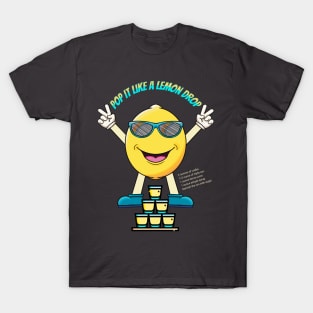 Pop It Like a Lemon Drop T-Shirt